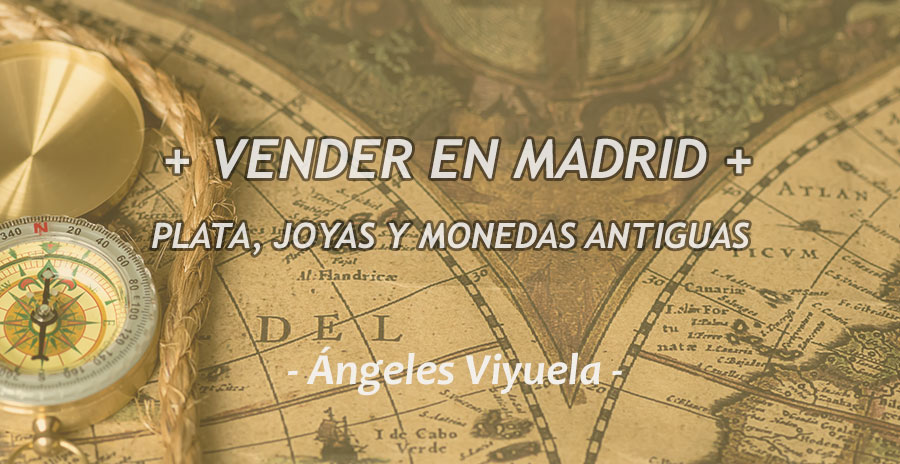 VENDER PLATA, JOYAS Y MONEDAS EN MADRID
